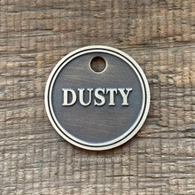 Load image into Gallery viewer, Dog ID tag round classic style with the name Dusty deep engraved, personalised engraved metal pet tag with clean circular design.